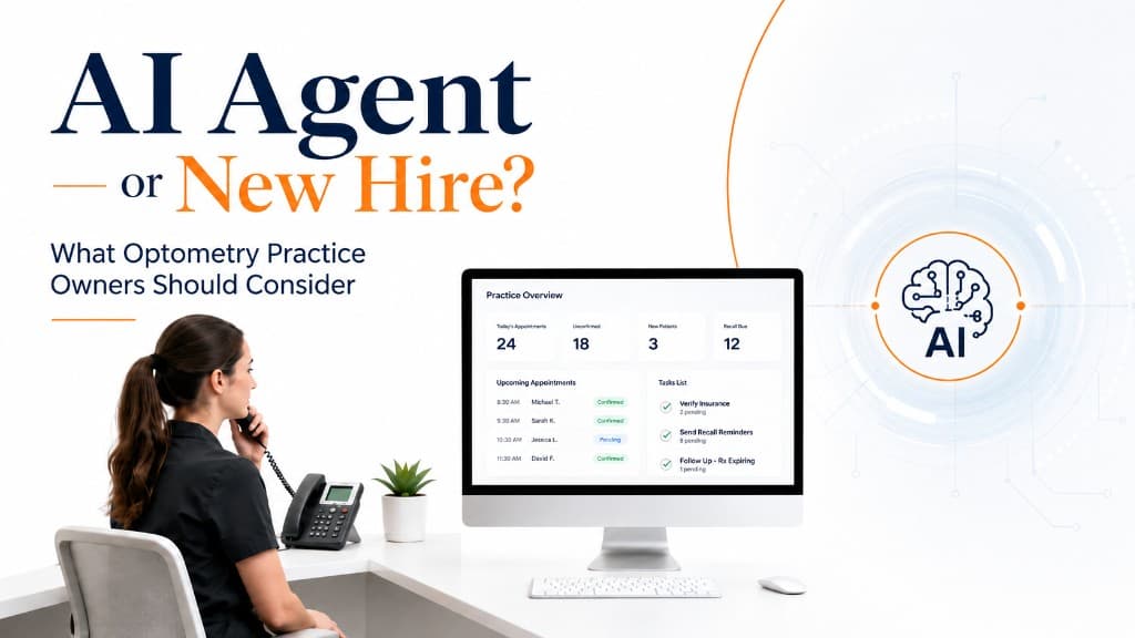 AI Agent or New Hire? What Optometry Practice Owners Should Consider